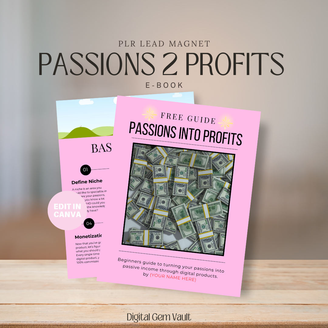 PLR Lead Magnet Passions Into Profits E-Book