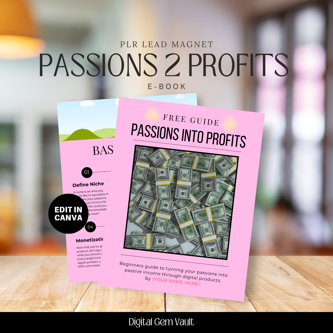PLR Lead Magnet Passions Into Profits E-Book