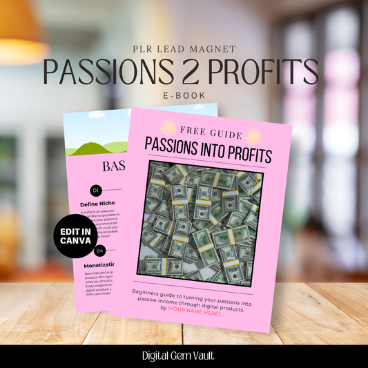 PLR Lead Magnet Passions Into Profits E-Book